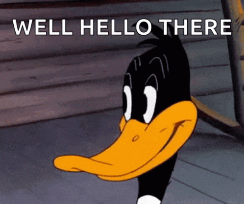 Daffy Duck with a devilish look in his eyes, saying Well Hello There