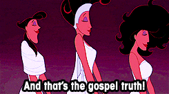 Three black cartoon women in white robes (the fates from Disney's Hercules) sing, "And that's the gospel truth!"