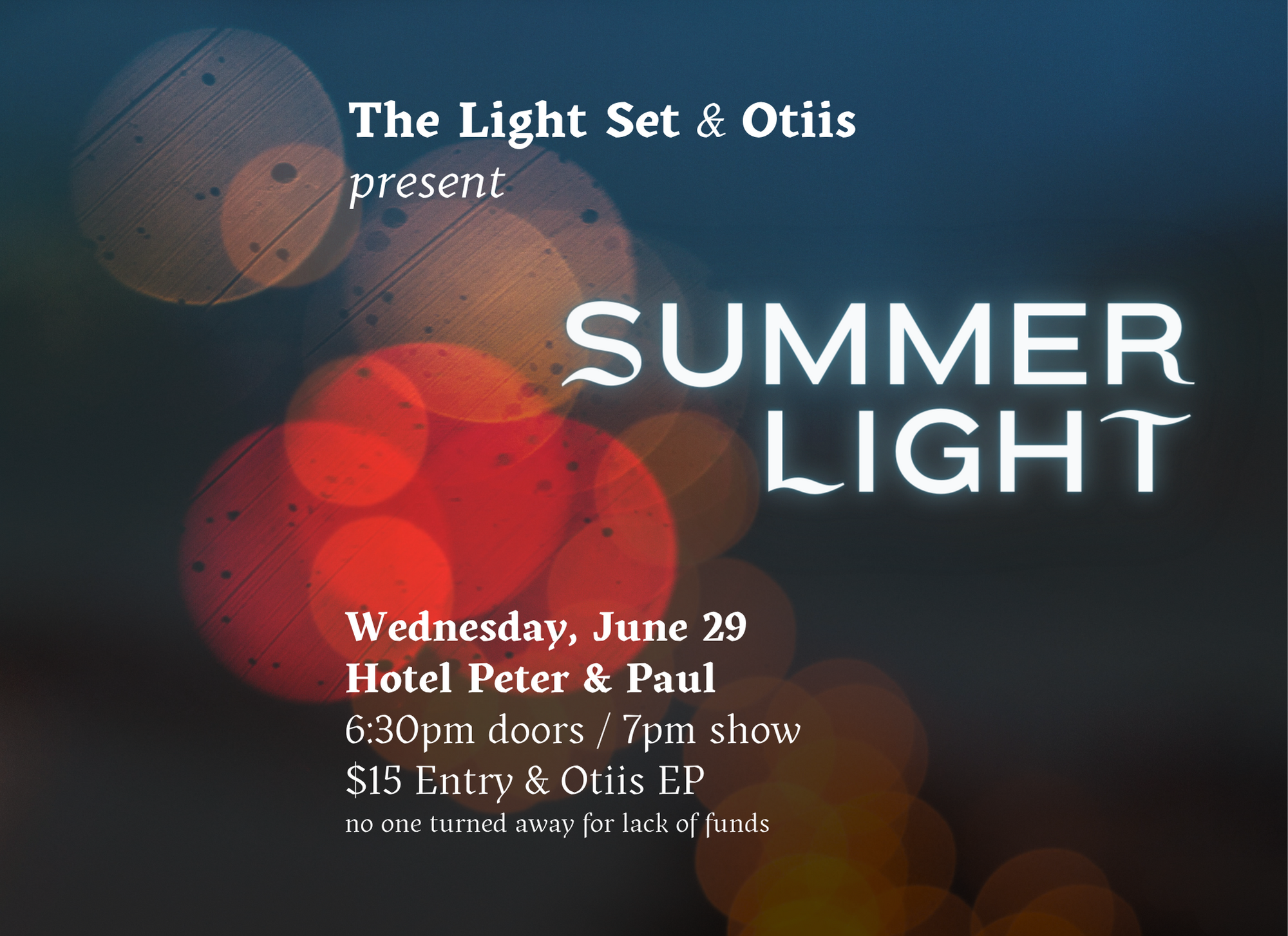 The Light Set has a show on Wednesday, June 29th (and you are cordially invited)