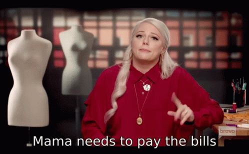 a woman in front of a mannequin with the words "mama needs to pay the bills"