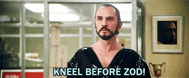 terence stamp as general zod. in blue: 'kneel before zod'