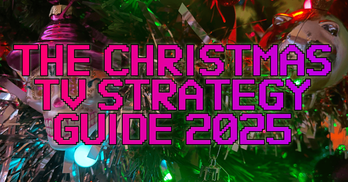 The Christmas TV Strategy Guide 2025 #11
