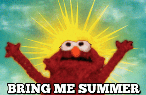 elmo raising his harms with a sun behind him saying BRING ME SUMMER
